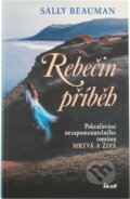 Kniha: Rebečin příběh (Sally Beauman). Ikar, 2003