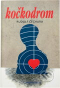 Kniha: Kočkodrom (Rudolf Čechura). Knižní klub, 1998