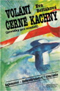 Kniha: Volání černé kachny : povídky pro mládež (Eva Bešťáková). Nava, 1993