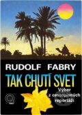 Kniha: Tak chutí svet (Rudolf Fabry). , 1978