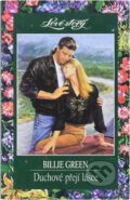 Kniha: Duchové přejí lásce (Billie Green). Wist, 1997