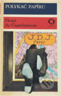 Kniha: Polykač papíru (Henri de Grandmaison). Svoboda, 1980