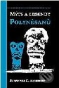 Mýty a legendy Polynésanů - Johannes C. Andersen, Volvox Globator