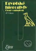 Egyptské hieroglyfy – Čtení v minulosti - W.V. Davies, Volvox Globator, 2003