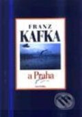 Franz Kafka a Praha - Karol Kállay, Slovart CZ