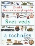 Detská ilustrovaná encyklopédia I. - Svet vedy a techniky - Kolektív autorov, Slovart