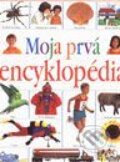 Moja prvá encyklopédia - Carol Watsonová, Slovart, 2002