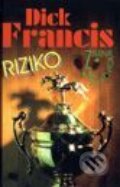 Kniha: Riziko (Dick Francis). Slovenský spisovateľ