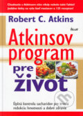 Atkinsov program pre život - Robert C. Atkins, Ikar, 2005