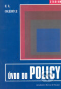 Kniha: Úvod do POLICY (H.K. Colebatch). Barrister & Principal, 2005