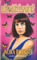 Kniha: Už môžeš snívať (Nora Roberts). Columbus, 2004