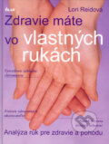 Kniha: Zdravie máte vo vlastných rukách (Lori Reidová). Ikar, 2005