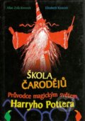 Škola čarodějů - Allan Zola Kronzek, Elizabeth Kronzek, Rybka Publishers, 2002