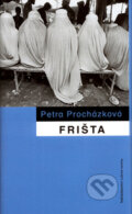 Frišta - Petra Procházková, 2004