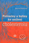 Potraviny a byliny ke snížení cholesterolu - Jana Arcimovičová, Start, 2003