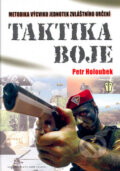 Taktika boje - Petr Holoubek, Naše vojsko CZ, 2005