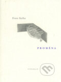 Proměna - Franz Kafka, Vyšehrad, 2005