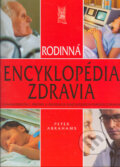 Rodinná encyklopédia zdravia - Peter Abrahams, Ottovo nakladatelství, 2005