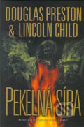 Pekelná síra - Douglas Preston, Lincoln Child, 2007