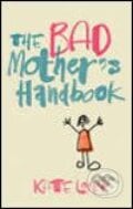 The Bad Mothers Handbook - Kate Long, MacMillan, 2005