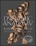 Dynamic Anatomy - Burne Hogarth, Watson-Guptill, 2005