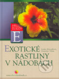 Exotické rastliny v nádobách - Lenka Křesadlová, Stanislav Vilím, Computer Press, 2005