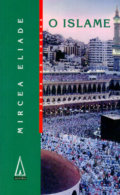 O Islame - Mircea Eliade, 2001