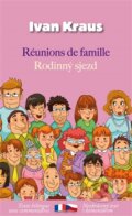 Rodinný sjezd / Réunions de famille - Ivan Kraus, Garamond, 2014