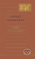 Smrť popoludní - Ernest Hemingway, 2015