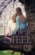 Skvelý život - Danielle Steel, 2015