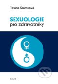 Sexuologie pro zdravotníky - Taťána Šrámková, Galén, 2015