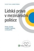 Lidská práva v mezinárodní politice - Pavel Dufek, Hubert Smekal, Wolters Kluwer ČR, 2015