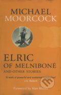 Elric of Melniboné and other stories - Michael Moorcock, Gollancz, 2013