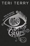 Kniha: Mind Games (Teri Terry). Orchard, 2015
