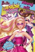 Barbie: Odvážná princezna, Egmont ČR, 2015