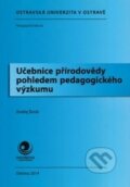 Učebnice přírodovědy pohledem pedagogického výzkumu - Ondřej Šimik, Ostravská univerzita, 2014