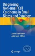 Diagnosing Non-small Cell Carcinoma in Small Biopsy and Cytology - Andre Luis Moreira, Anjali Saqi, Springer London, 2014