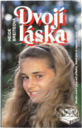 Kniha: Dvojí láska (Aida Brumovská). , 1995