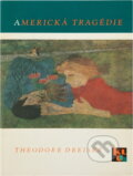 Kniha: Americká tragédie (Theodore Dreiser). , 1965