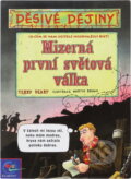 Kniha: Mizerná první světová válka (Terry Deary). Egmont ČR, 2003