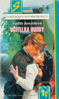Kniha: Učitelka hudby (Judith Arnold). Harlequin, 1994