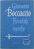 Kniha: Fiesolské nymfy (Giovanni Boccaccio). Odeon, 1984