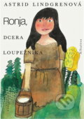 Kniha: Ronja, dcera loupežníka (Astrid Lindgren). , 1987