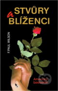 Kniha: Stvůry a blíženci (F. Paul Wilson). Cesty, 1993