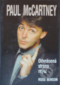 Kniha: Paul McCartney : odvrácená strana mýtu (Ross Benson). Columbus, 1994