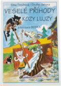 Kniha: Veselé příhody kozy Lujzy a kocoura Bobka (Ema Tintěrová a Ondřej Sekora). , 1993