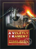 Kniha: A vzlétly i kameny, aneb, Příběh AVIKu : 1990 až 2020 : vznik a 30 let nahrávacího studia a hudebního vydavatelství AVIK v Plzni, co bylo před tím a co bylo kolem.. (Jan Drnek). , 2021