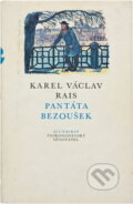 Kniha: Pantáta Bezoušek (Karel Václav Rais). Československý spisovatel, 1981