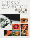 Kniha: Lidský živočich : osobní pohled na lidský druh (Desmond Morris). , 1997