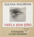 Kniha: Viděla jsem jitro (Zuzana Maléřová). , 2002